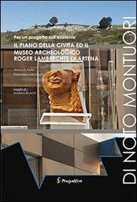 Il piano della Civita ed il Museo Archeologico Roger Lambrects di Artena. Per un progetto sull'esistente - Anna Di Noto,Francesco Montuori - copertina
