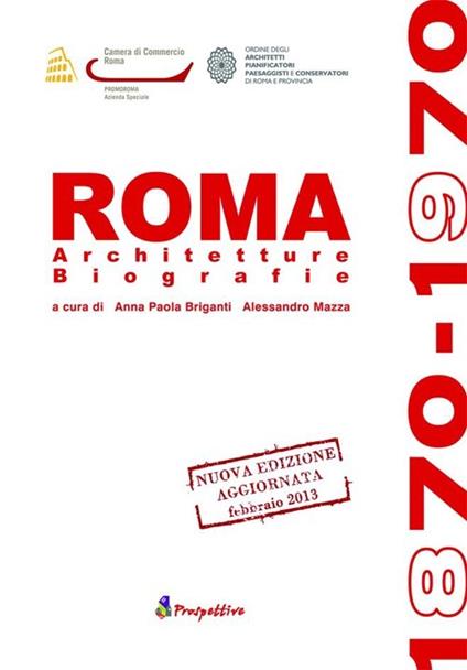 Roma 1870-1970. Architetture biografie - copertina