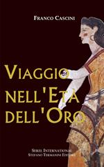 Viaggio nell'Età dell'Oro