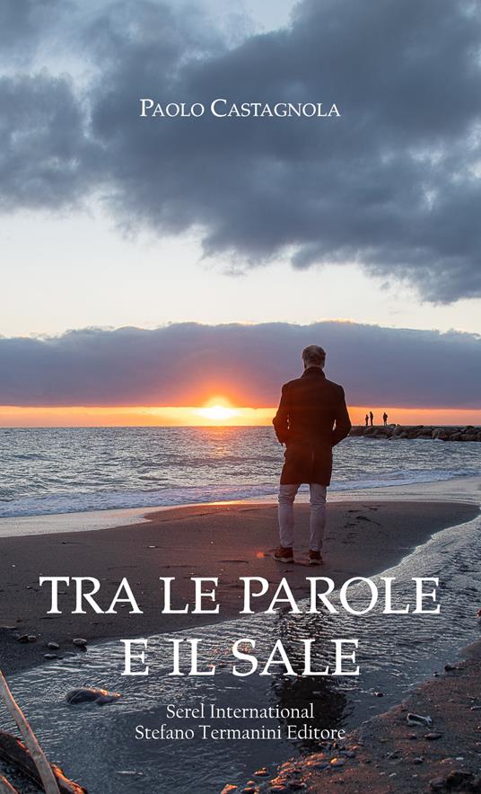 Tra le parole e il sale - Paolo Castagnola - copertina