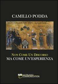 Non come un discorso ma come un'esperienza - Camillo Podda - copertina