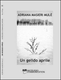 Un gelido aprile - Adriana Masieri - copertina
