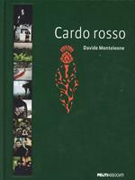 Cardo rosso. Ediz. illustrata