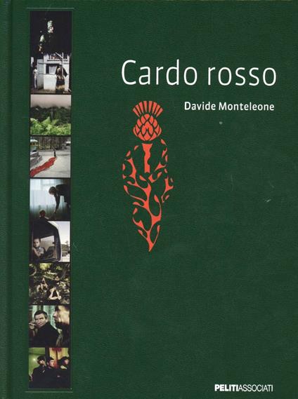 Cardo rosso. Ediz. illustrata - Davide Monteleone - copertina