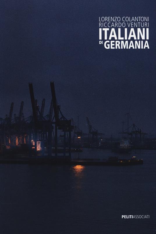 Italiani di Germania. Ediz. italiana e inglese - Riccardo Venturi - copertina