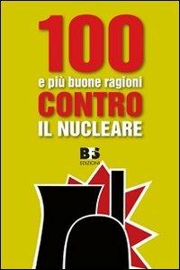 100 e più buone ragioni contro il nucleare - copertina