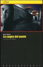 La cagna del ponte-La casa di via Robolini