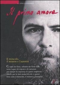 Il primo amore. Vol. 6: Il miracolo, il mistero e l'autorità. - copertina