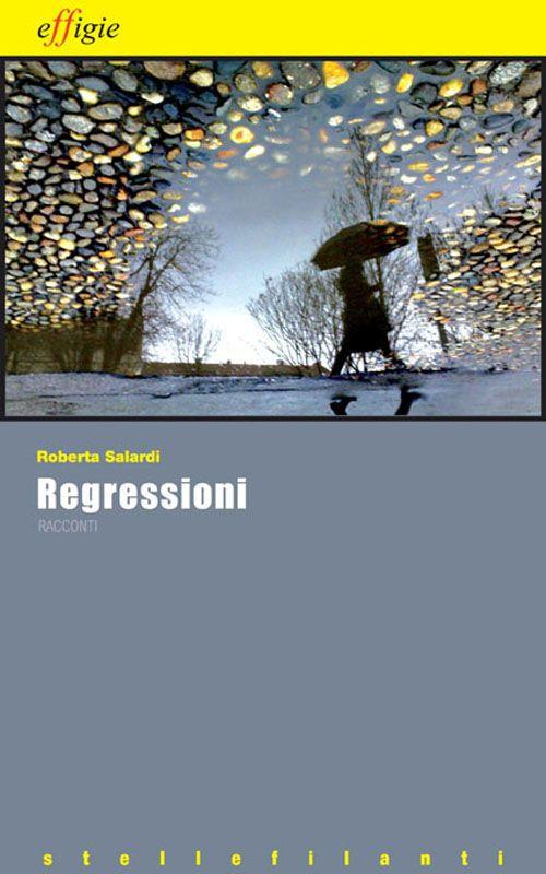 Regressioni - Roberta Salardi - 2