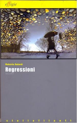 Regressioni - Roberta Salardi - copertina