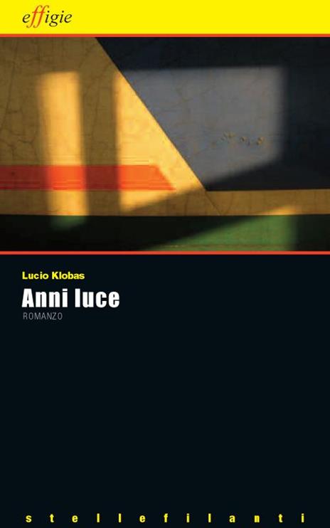 Anni luce - Lucio Klobas - 2