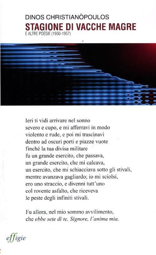 Stagione di vacche magre e altre poesie (1950-1957). Testo greco a fronte - Dinos Christianòpoulos - copertina
