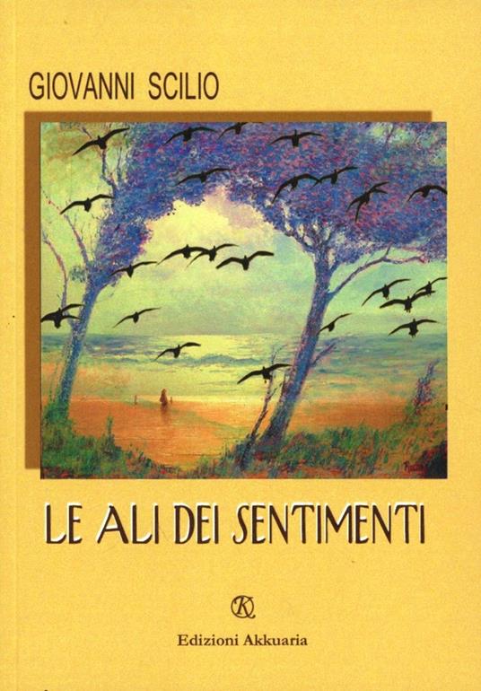 Le ali dei sentimenti - Giovanni Scilio - copertina