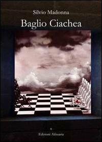 Baglio Ciachea - Silvio Madonna - copertina