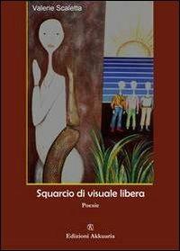 Squarcio di visuale libera - Valerie Scaletta - copertina