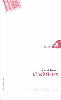 L'indifferente. Testo francese a fronte - Marcel Proust - copertina