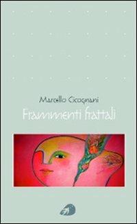 Frammenti frattali - Marcello Cicognani - copertina