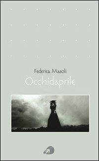 Occhidaprile - Federica Masoli - copertina