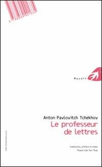 Le professeur de lettres. Ediz. francese - Anton Cechov - copertina