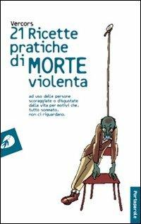 Ventuno ricette pratiche di morte violenta - Vercors - copertina