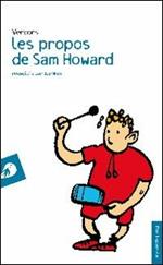 Les propos de Sam Howard. Recueillis par Joë Mab