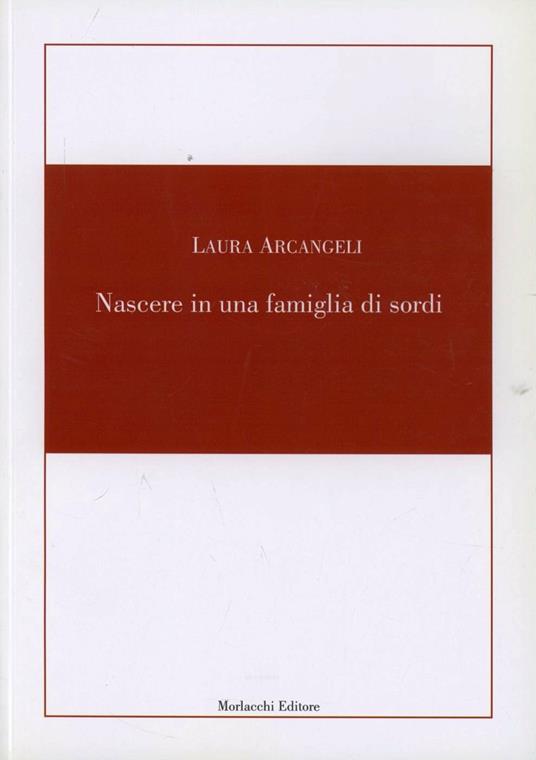 Nascere in una famiglia di sordi - Laura Arcangeli - copertina