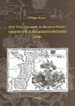 Una terra calabrese del Regno di Napoli. Ardore e il suo catasto onciario (1746). Nuova ediz.