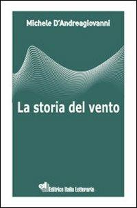 La storia del vento - Giovanni M. D'Andrea - copertina