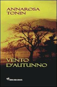 Vento d'autunno - Annarosa Tonin - copertina