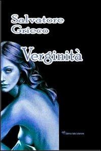 Verginità - Salvatore Grieco - copertina