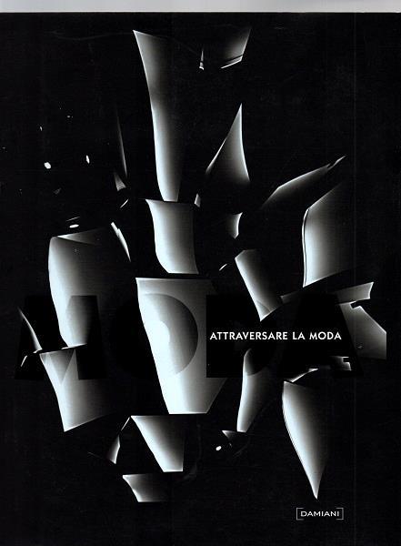 Attraversare la moda. Ediz. illustrata - copertina