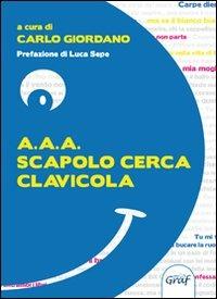 A.A.A. Scapolo cerca clavicola - copertina