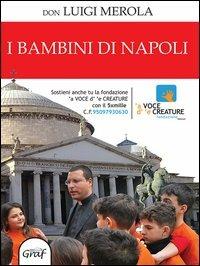 I bambini di Napoli - Luigi Merola - copertina