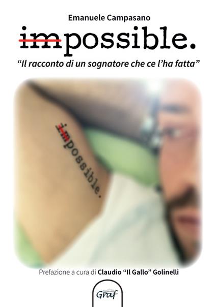 Impossibile. Il racconto di un sognatore che ce l'ha fatta - Emanuele Campasano - copertina