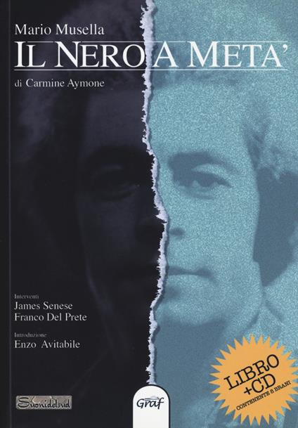 Il nero a metà. Con CD-Audio - Carmine Aymone - copertina