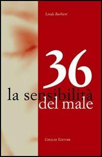 36. La sensibilità del male - Linda Barbieri - copertina