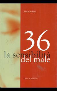 36. La sensibilità del male