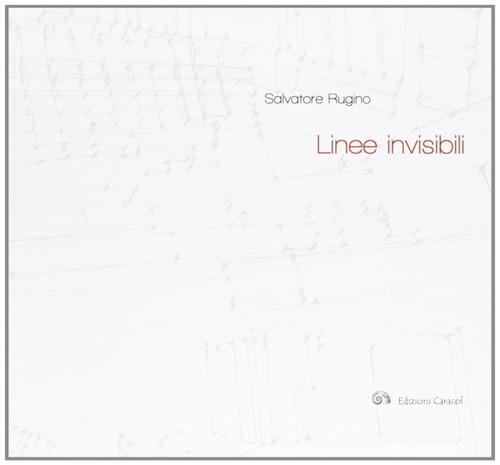 Linee invisibili - Salvatore Rugino - copertina