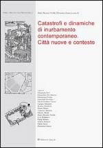 Catastrofi e dinamiche di inurbamento contemporaneo. Città nuove e contesto