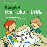 Il viaggio di Bea e Alex in Sicilia - Letizia Patricolo - copertina