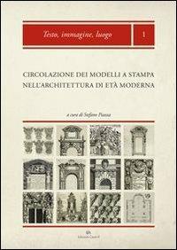 Testo, immagine, luogo. La circolazione dei modelli a stampa - copertina