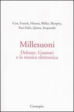 Millesuoni. Deleuze, Guattari e la musica elettronica