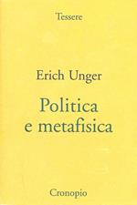 Politica e metafisica. Tentativi filosofici in politica