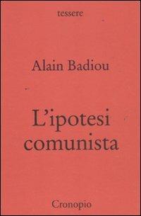 L' ipotesi comunista - Alain Badiou - copertina