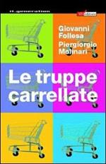 Le truppe carrellate. All'inferno, ma col carrello