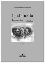 I pulcinella. Enuma Elish-Carillon