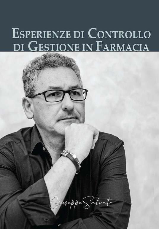 Esperienze di controllo di gestione in farmacia - Giuseppe Salvato - copertina