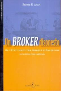 Un broker disonesto. Gli Stati Uniti tra Israele e Palestina