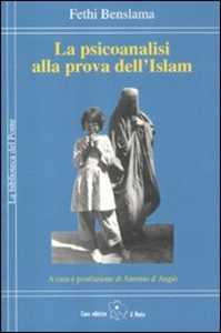 Libro La psicoanalisi alla prova dell'Islam Fethi Benslama