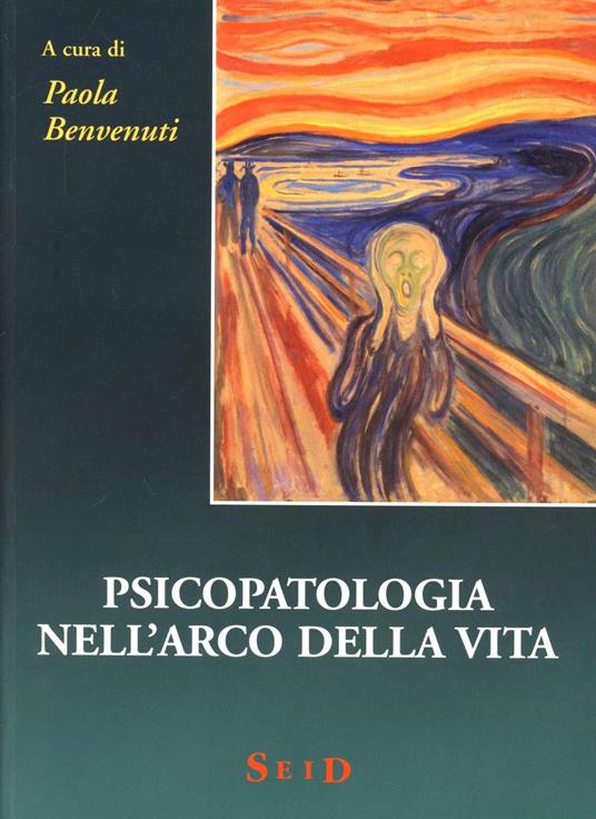 Psicopatologia nell'arco della vita - Paola Benvenuti - copertina